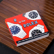 R is for Rolex – ABCs for the Future Watch Collectors