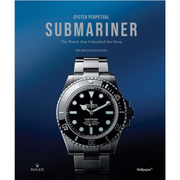 Rolex Oyster Perpetual Submariner  – The Watch that Unlocked the Deep