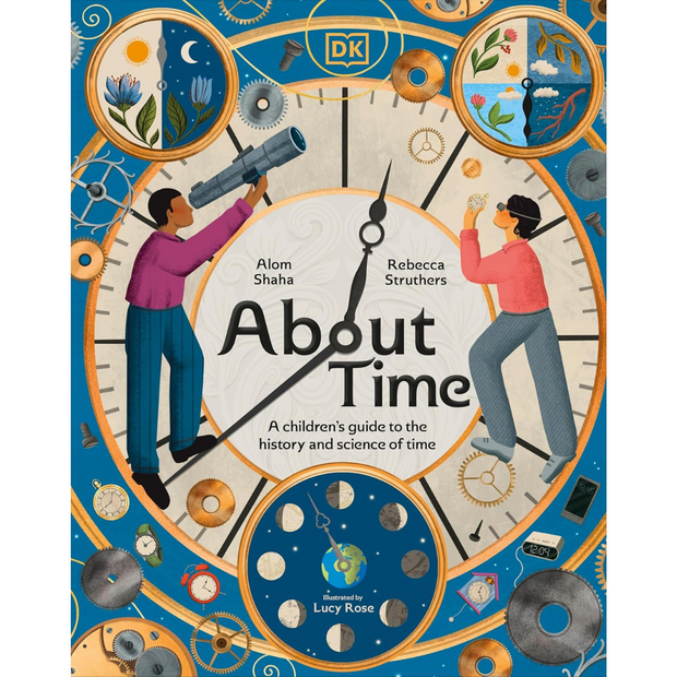 About Time – A Children’s Guide to the History and Science of Time