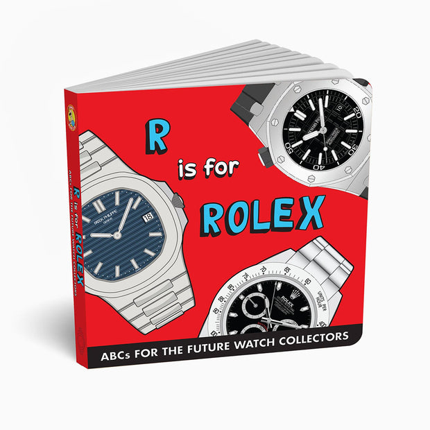 R is for Rolex – ABCs for the Future Watch Collectors