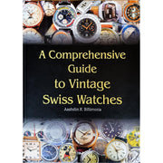 A Comprehensive Guide to Vintage Swiss Watches – speciální vydání s podpisem autora