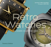 Retro Watches: The Modern Collectors’ Guide