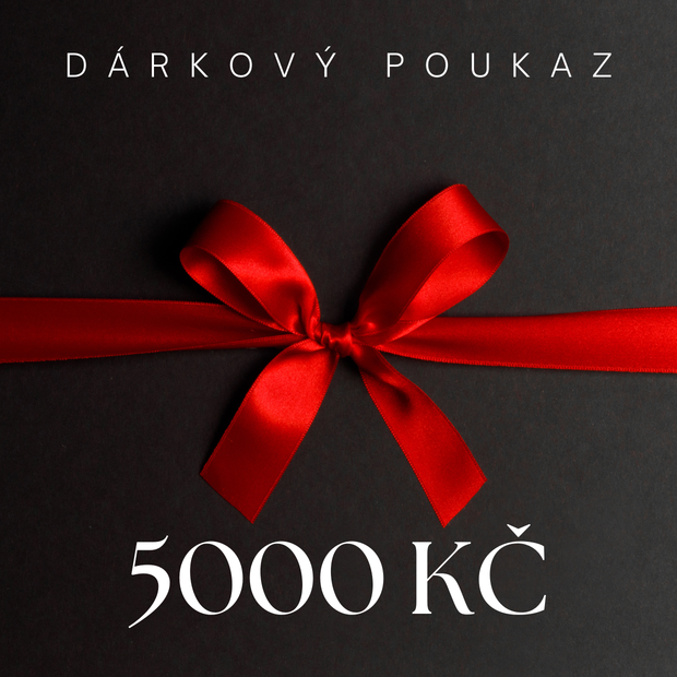 Dárkový poukaz 5000,- Kč